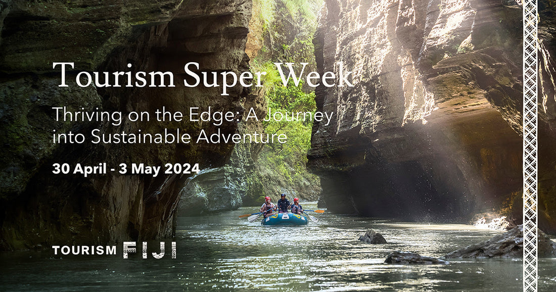 Tourism Fiji is announcing the Tourism Super Week 2024